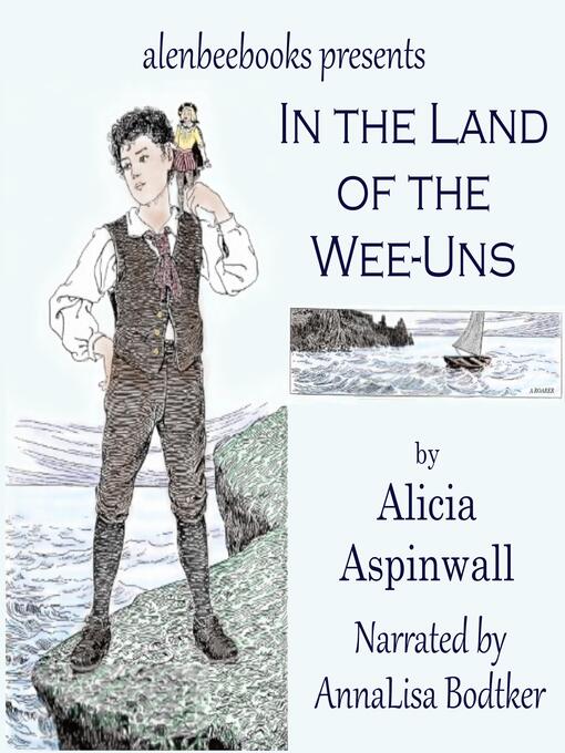 Title details for In the Land of the Wee-Uns by Alicia Aspinwall - Wait list